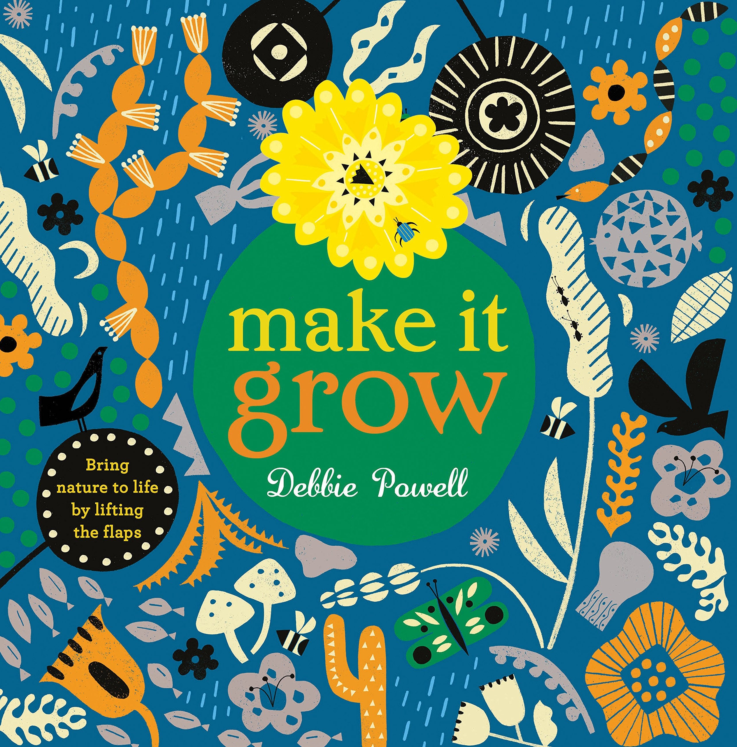 Make It Grow: Bring nature to life by lifting the flaps,Used