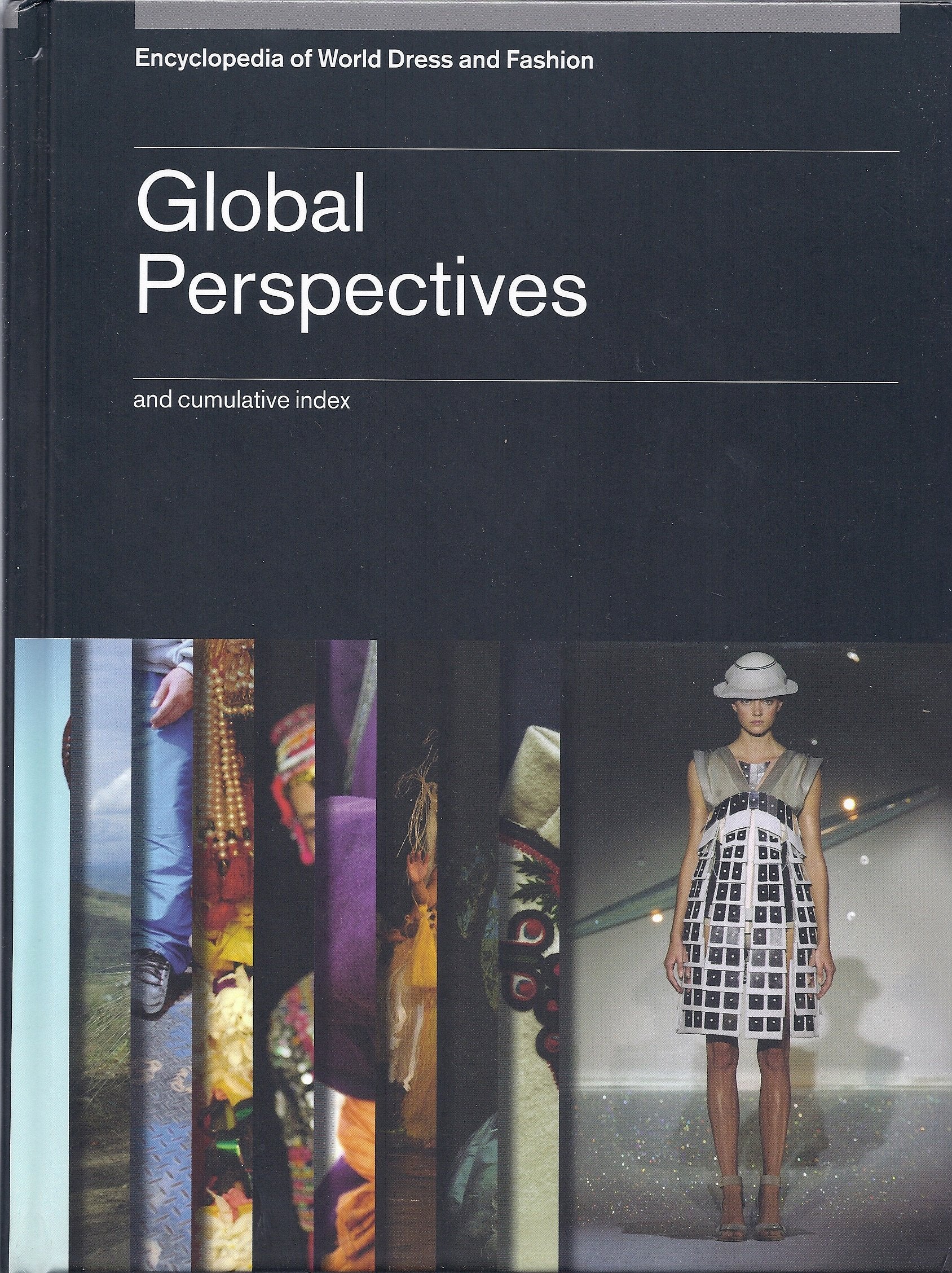 Encyclopedia Of World Dress And Fashion, V10: Volume 10: Global Perspectives,New