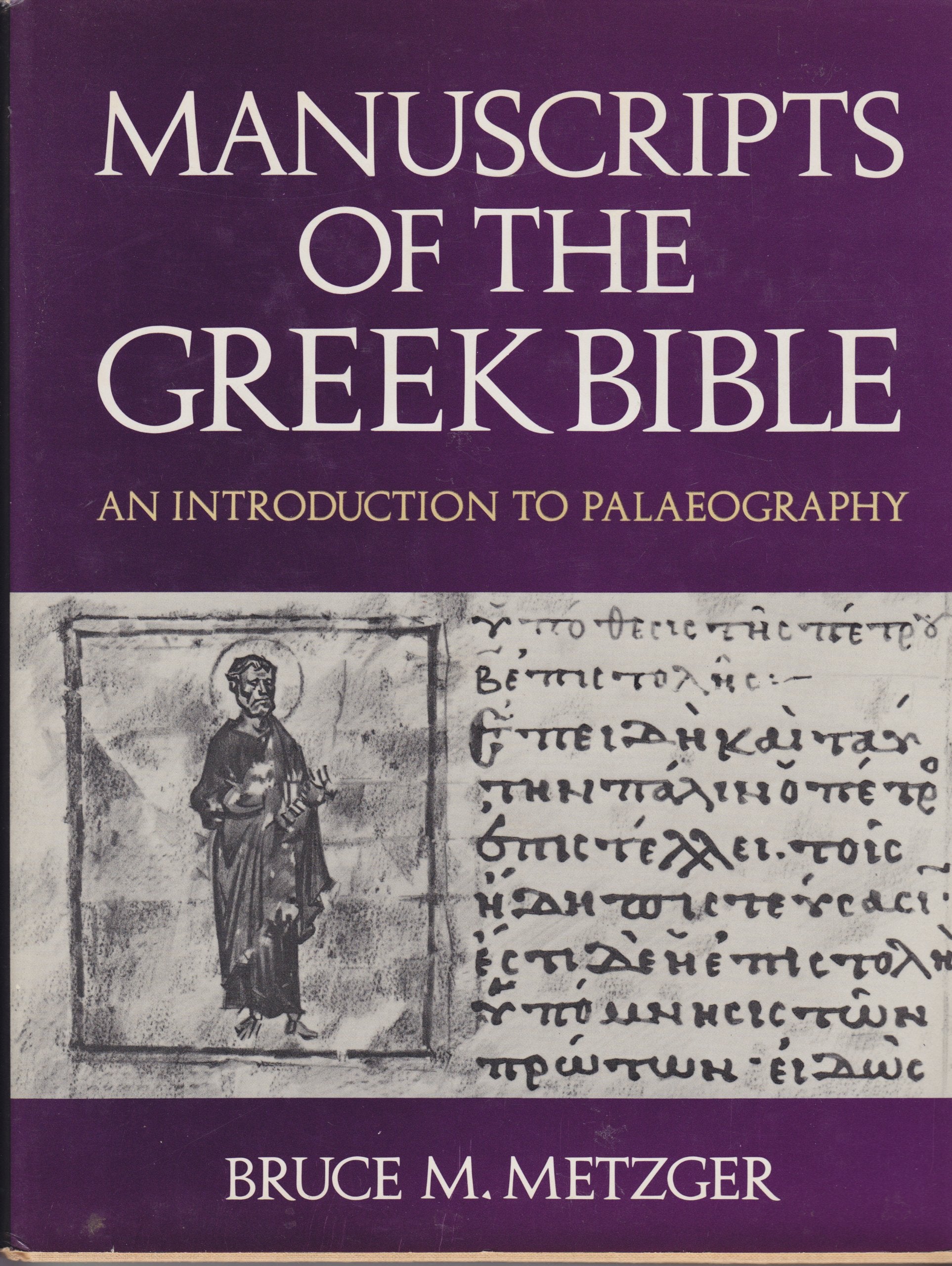 Manuscripts of the Greek Bible: An Introduction to Palaeography,Used
