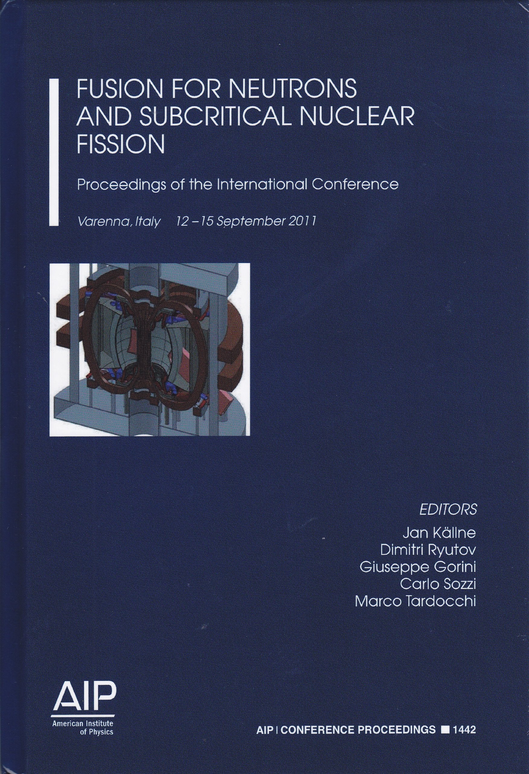 Fusion for Neutrons and Subcritical Nuclear Fission: Proceedings of the International Conference (AIP Conference Proceedings, 14,Used
