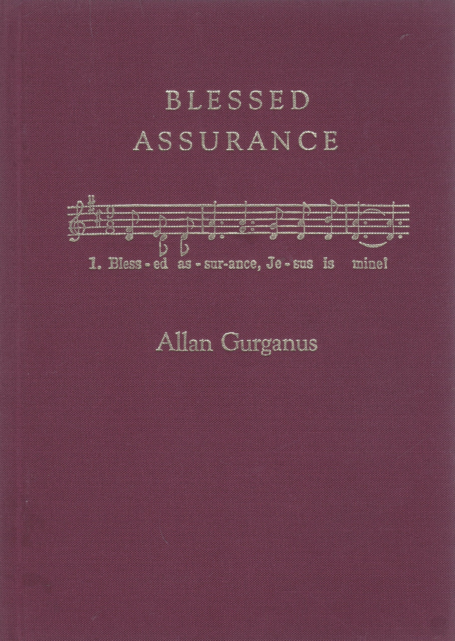 Blessed Assurance: A Moral Tale,Used