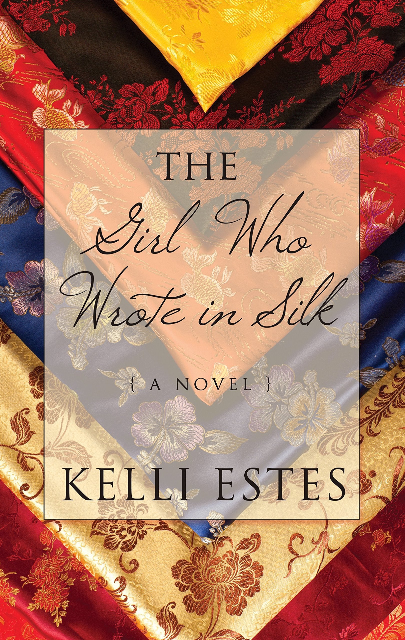 The Girl Who Wrote In Silk (Thorndike Press Large Print Peer Picks),New