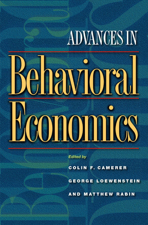 Advances in Behavioral Economics (The Roundtable Series in Behavioral Economics),Used