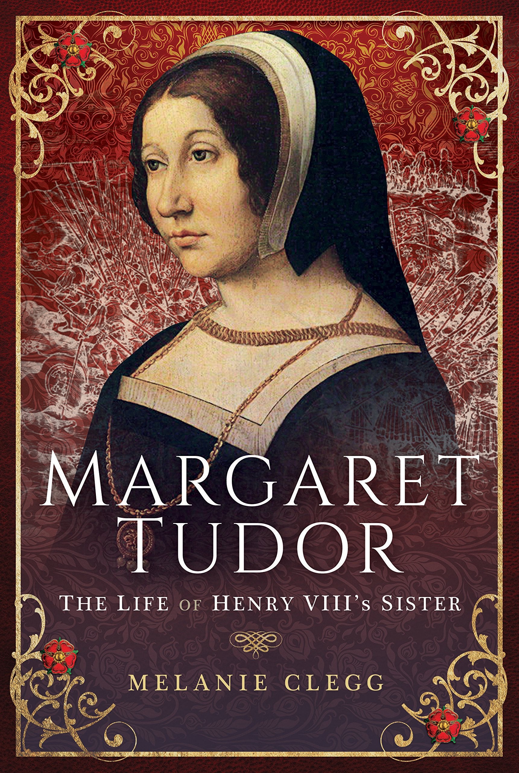 Margaret Tudor: The Life of Henry VIII's Sister,Used