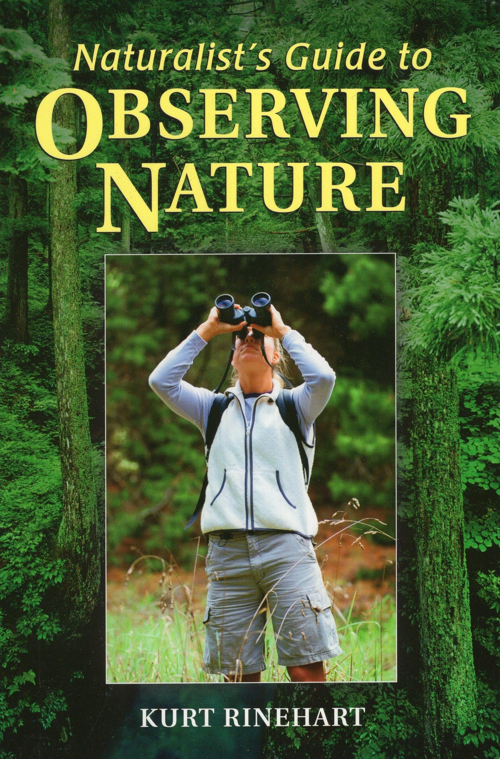 Naturalist'S Guide To Observing Nature,New