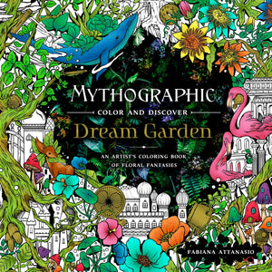 Mythographic Color and Discover: Dream Garden: An Artist's Coloring Book of Floral Fantasies,Used