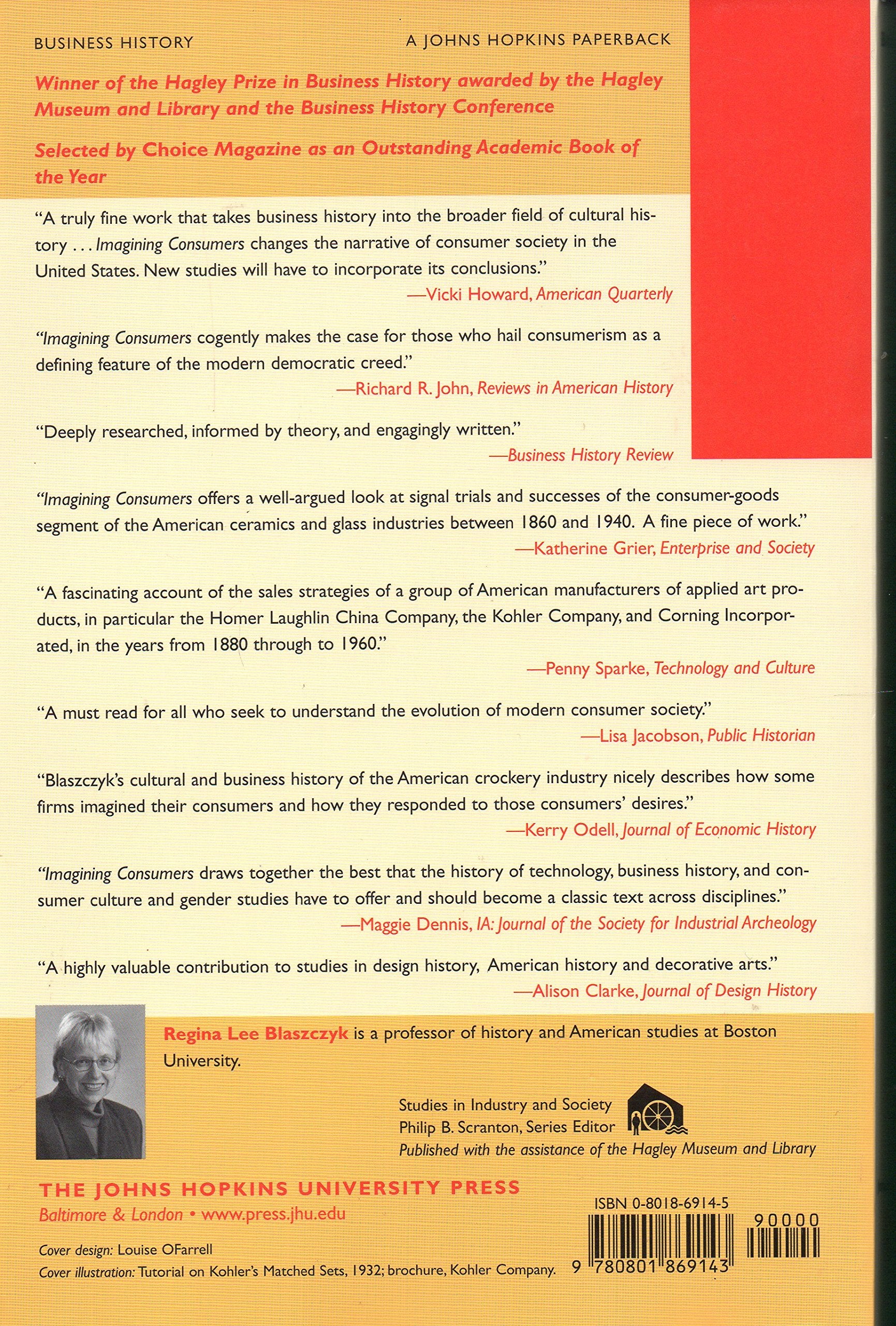 Imagining Consumers: Design and Innovation from Wedgwood to Corning (Studies in Industry and Society),Used