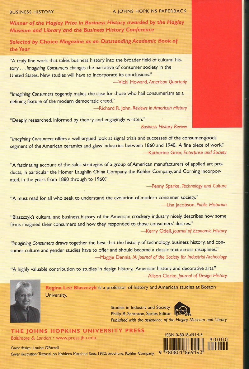 Imagining Consumers: Design and Innovation from Wedgwood to Corning (Studies in Industry and Society),Used