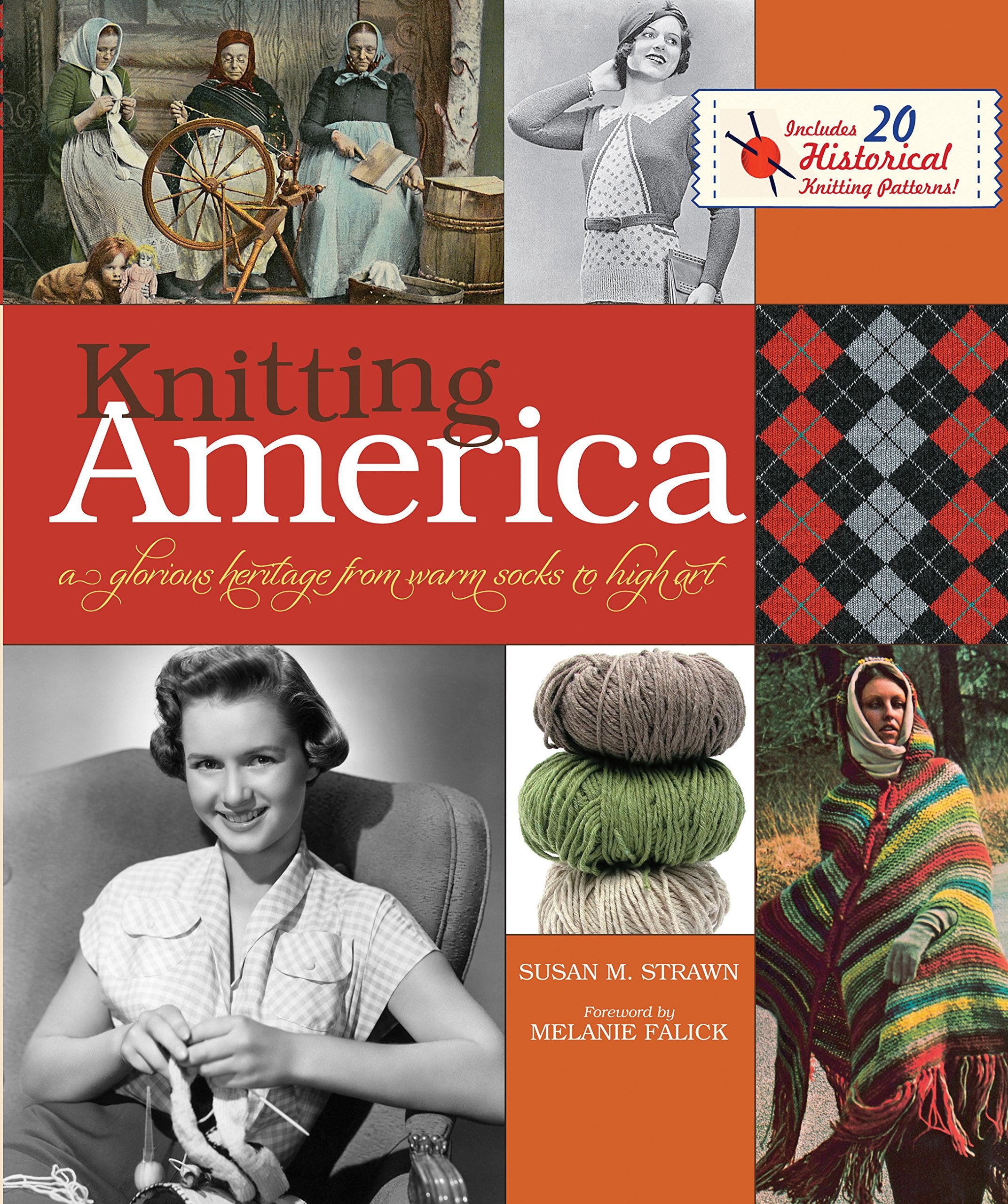 Knitting America: A Glorious Heritage From Warm Socks To High Art