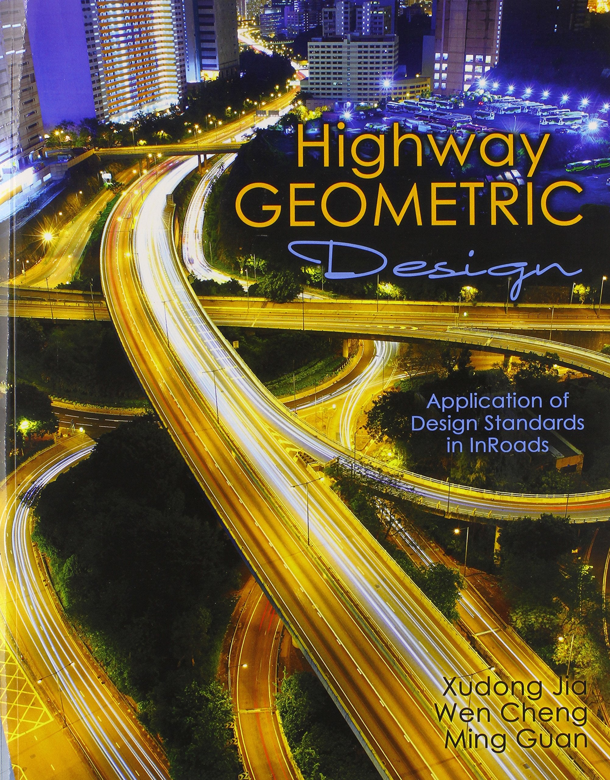 Highway Geometric Design: Application of Design Standards in Inroads,Used