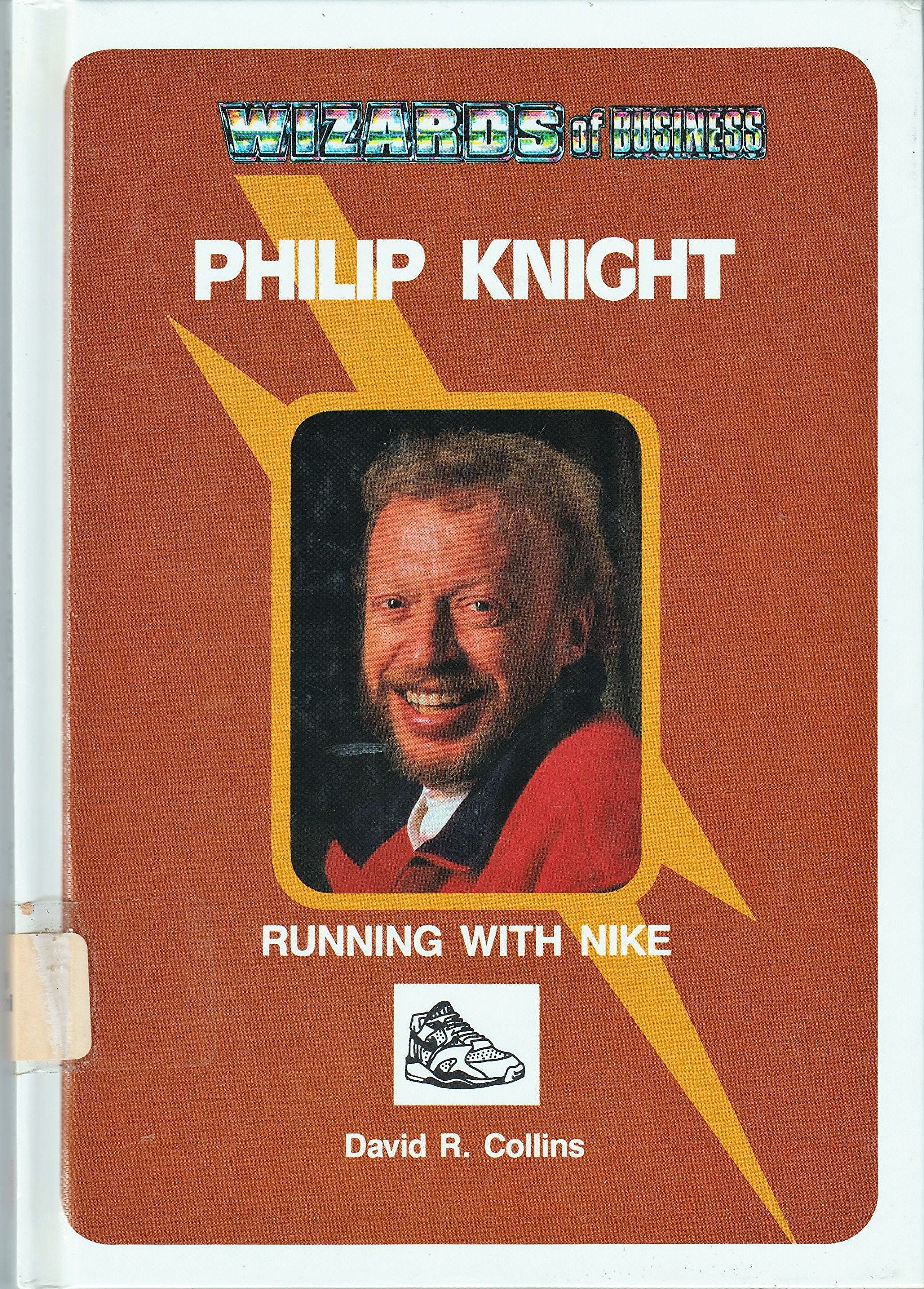Philip Knight: Running With Nike (Wizards of Business),Used