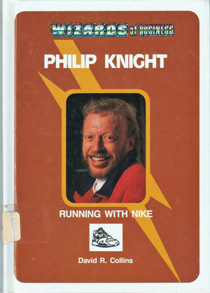 Philip Knight: Running With Nike (Wizards of Business),Used