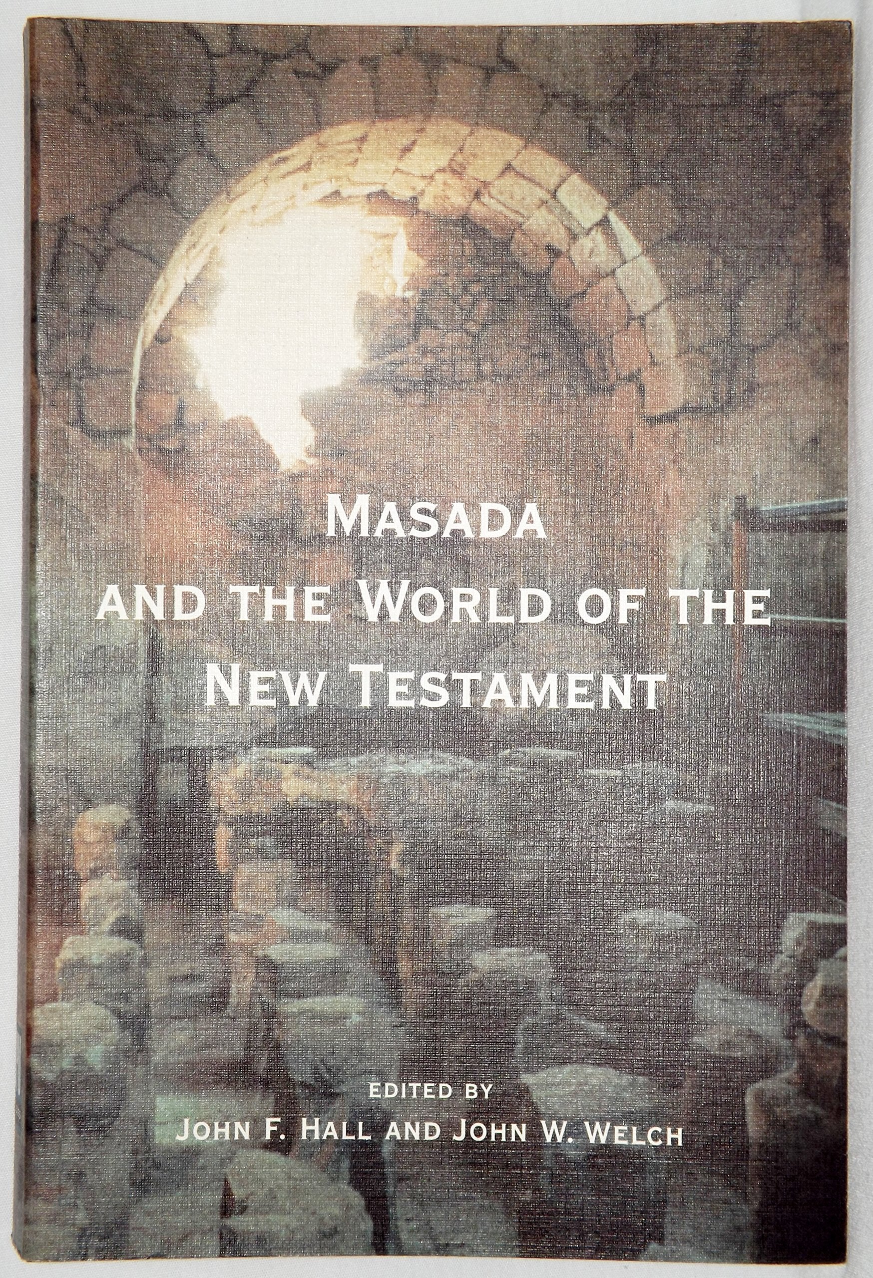 Masada and the World of the New Testament (Byu Studies Monographs),Used