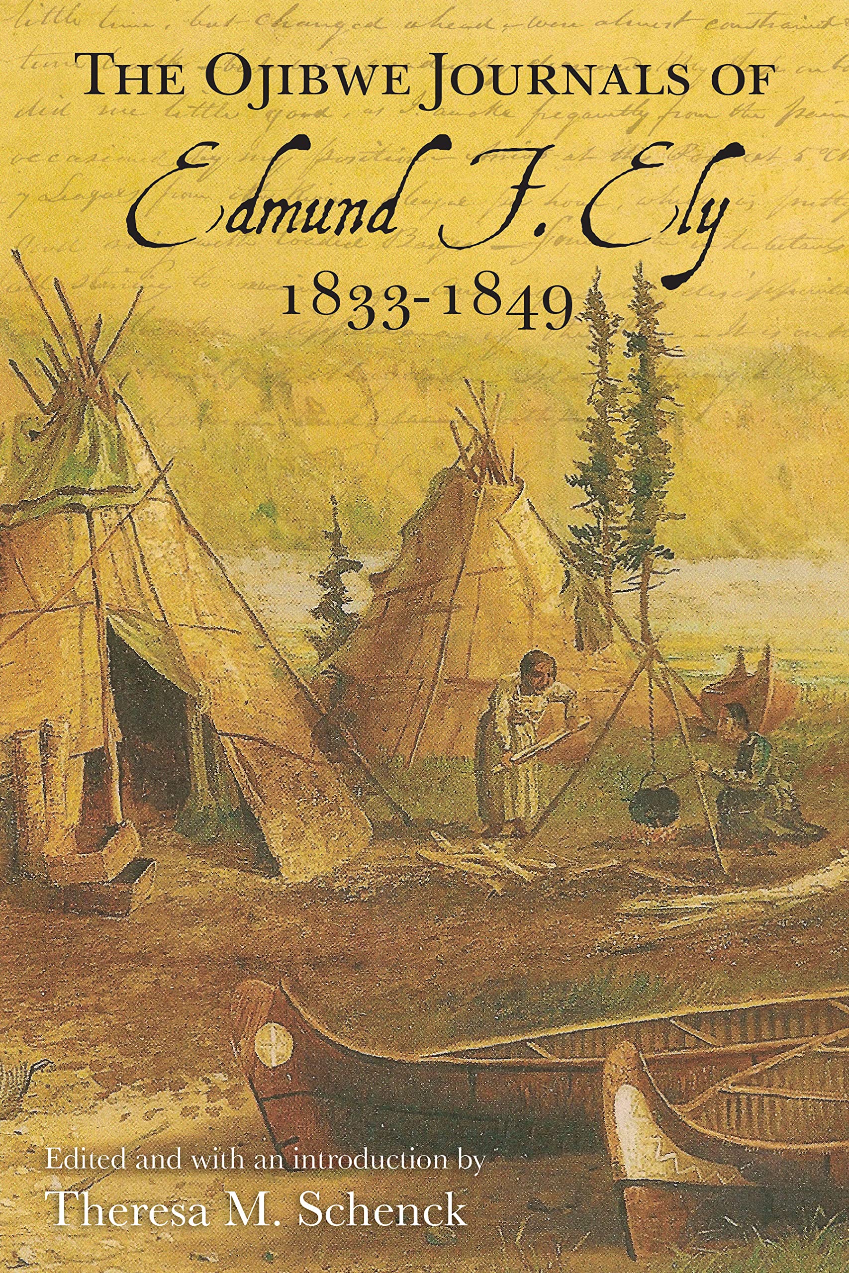 The Ojibwe Journals Of Edmund F. Ely, 18331849,Used