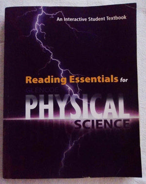 Glencoe Physical Science, Reading Essentials, Student Edition,New
