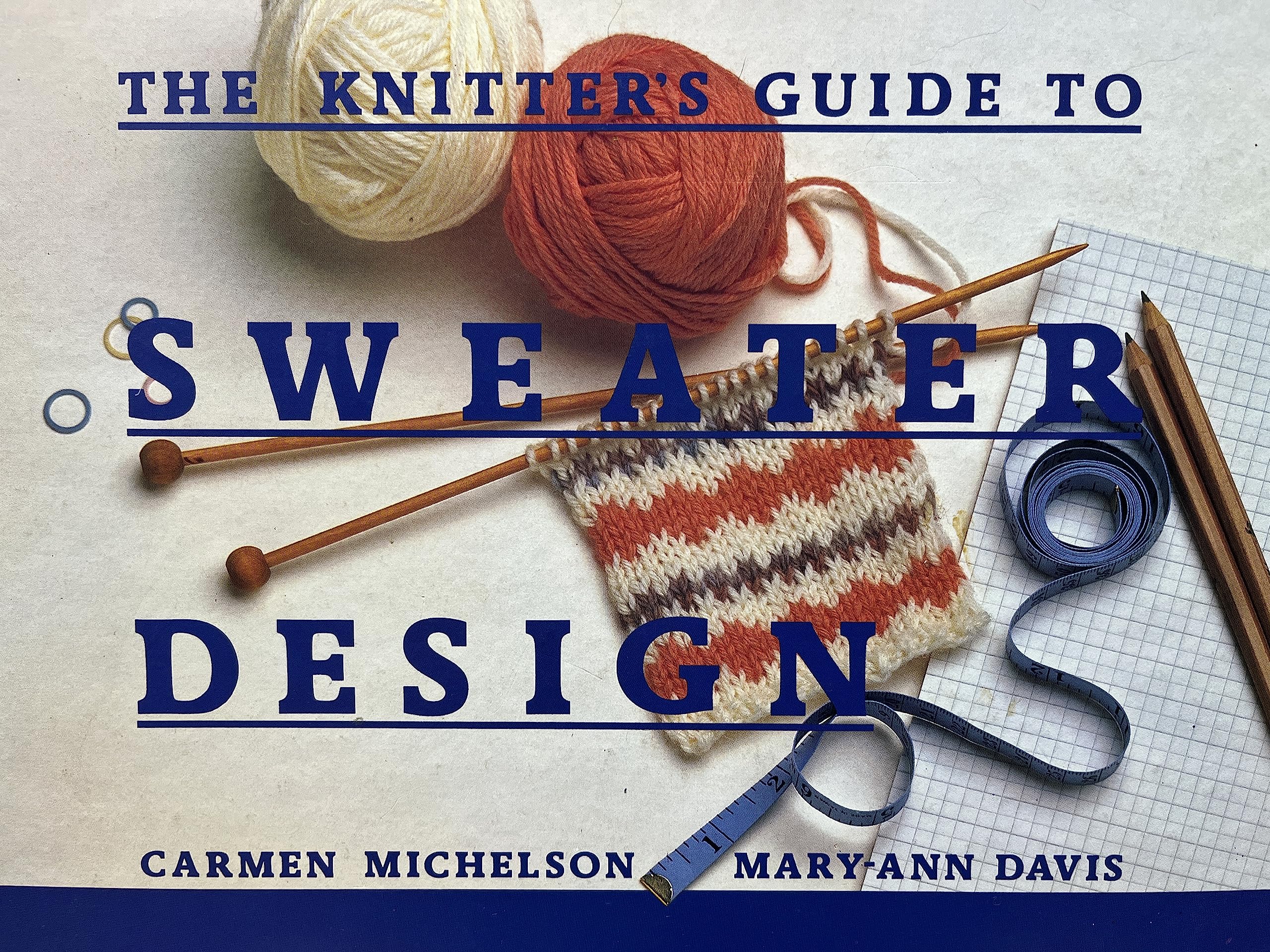The Knitter'S Guide To Sweater Design,New