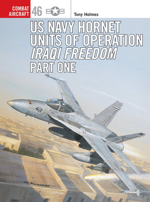 US Navy Hornet Units of Operation Iraqi Freedom (Part One) (Combat Aircraft, 46),Used