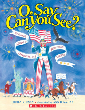 O, Say Can You See? America'S Symbols, Landmarks, And Important Words-used