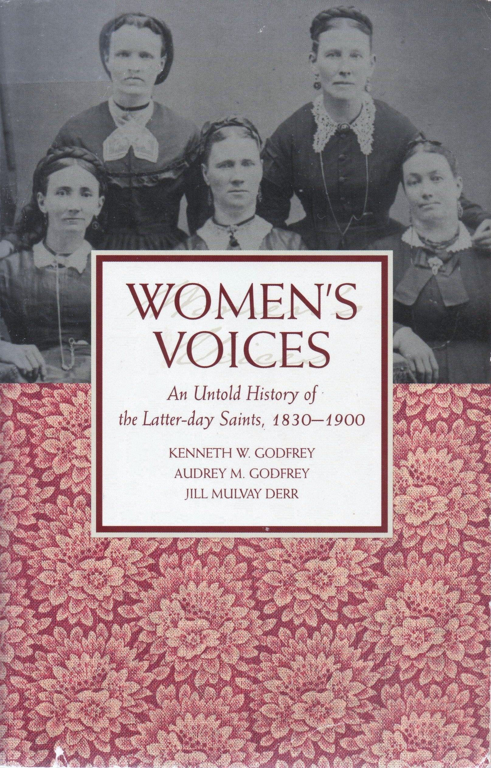 Women's Voices: An Untold History of the LatterDaySaints 18301900,Used