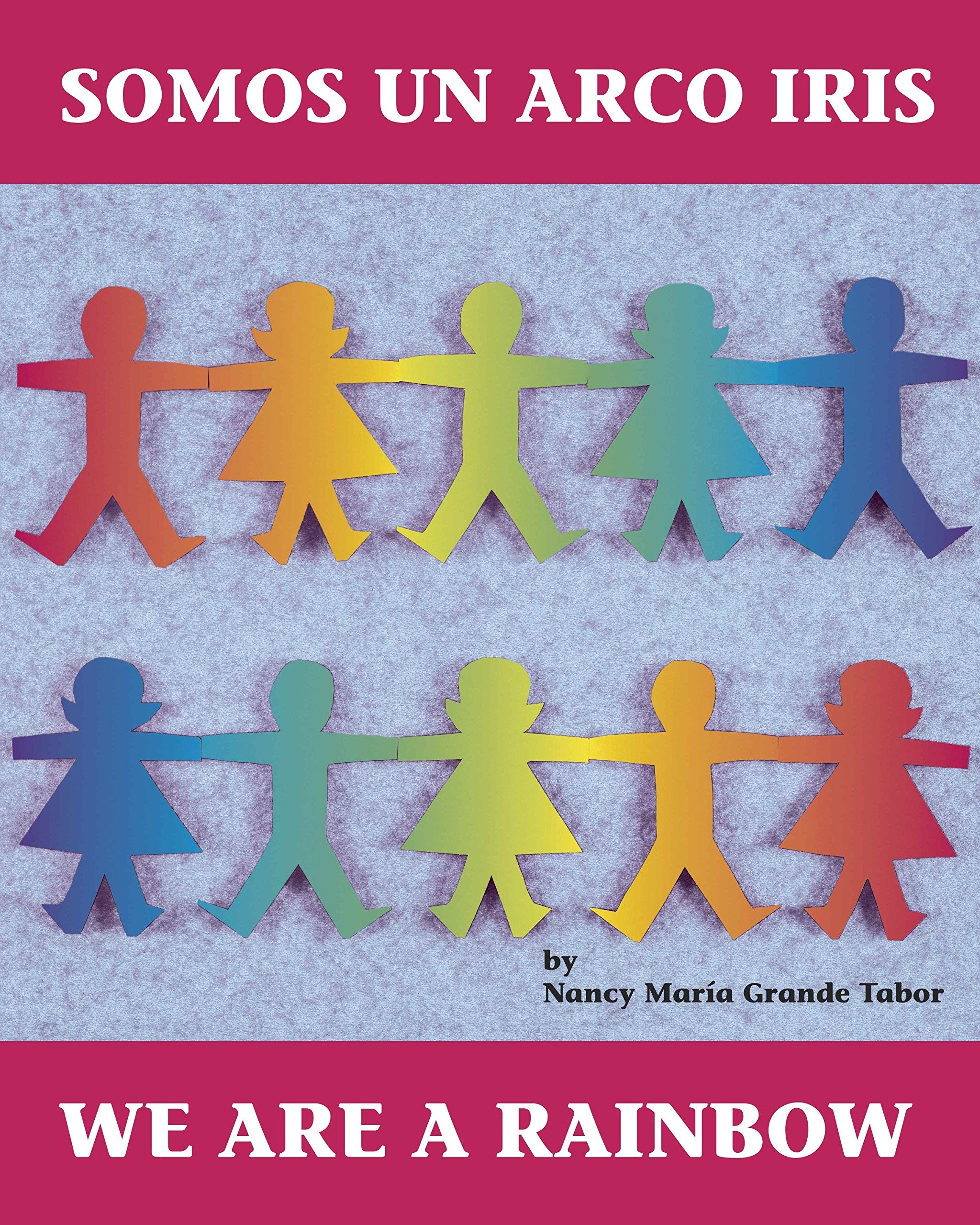 Somos un arco iris / We Are a Rainbow (Charlesbridge Bilingual Books),Used