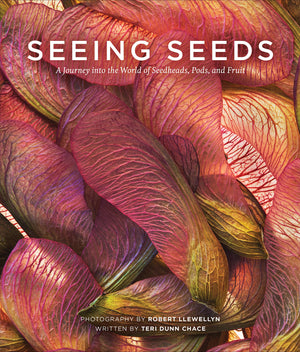Seeing Seeds: A Journey Into The World Of Seedheads, Pods, And Fruit (Seeing Series)