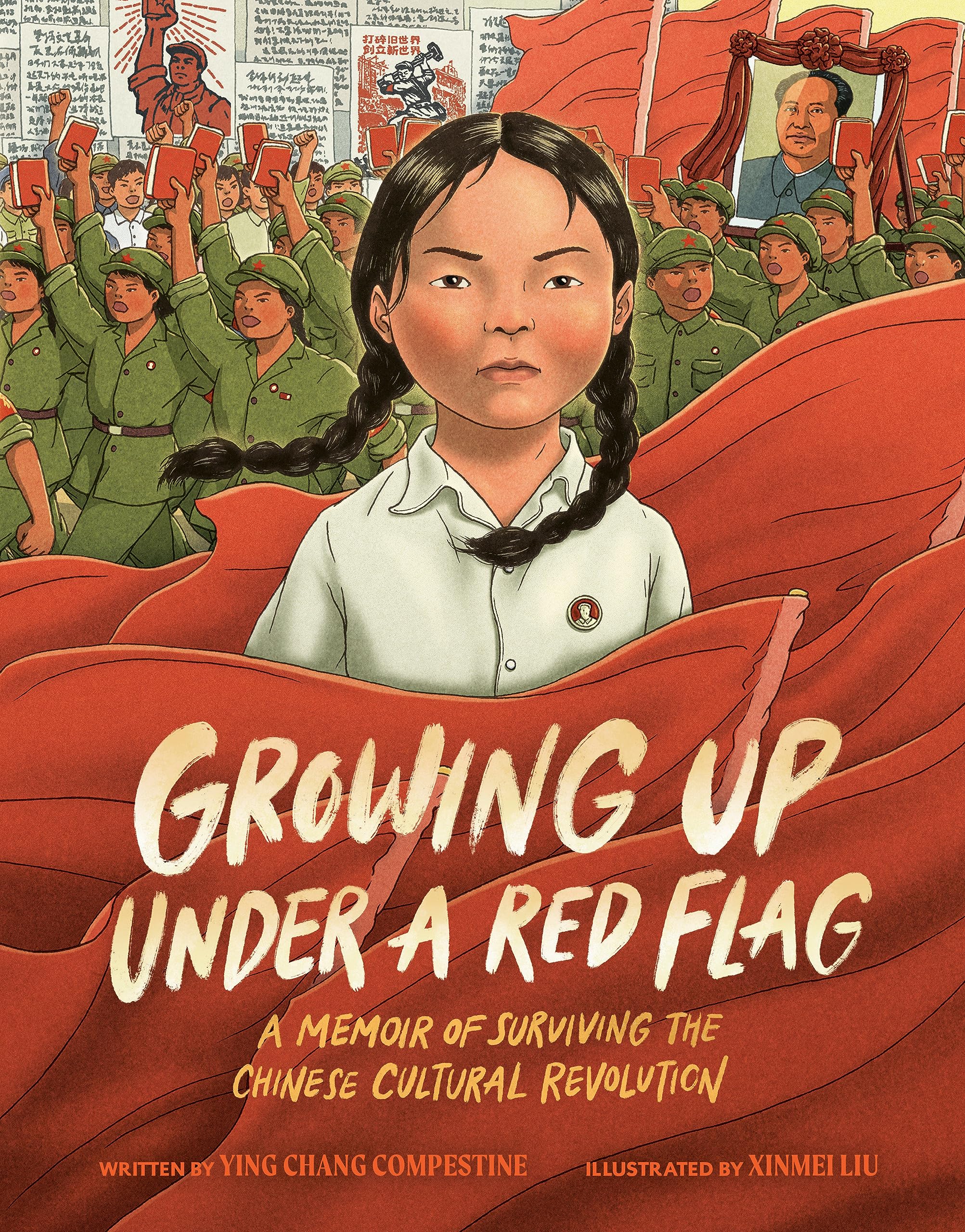 Growing Up Under A Red Flag: A Memoir Of Surviving The Chinese Cultural Revolution,New
