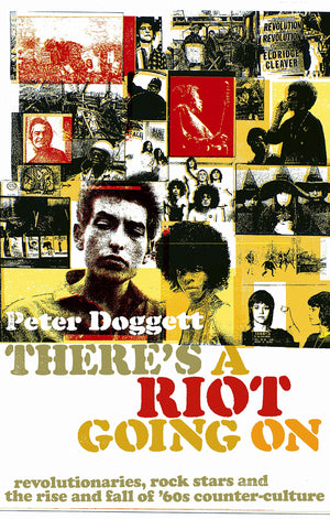There's A Riot Going On: Revolutionaries, Rock Stars, and the Rise and Fall of '60s CounterCulture,Used