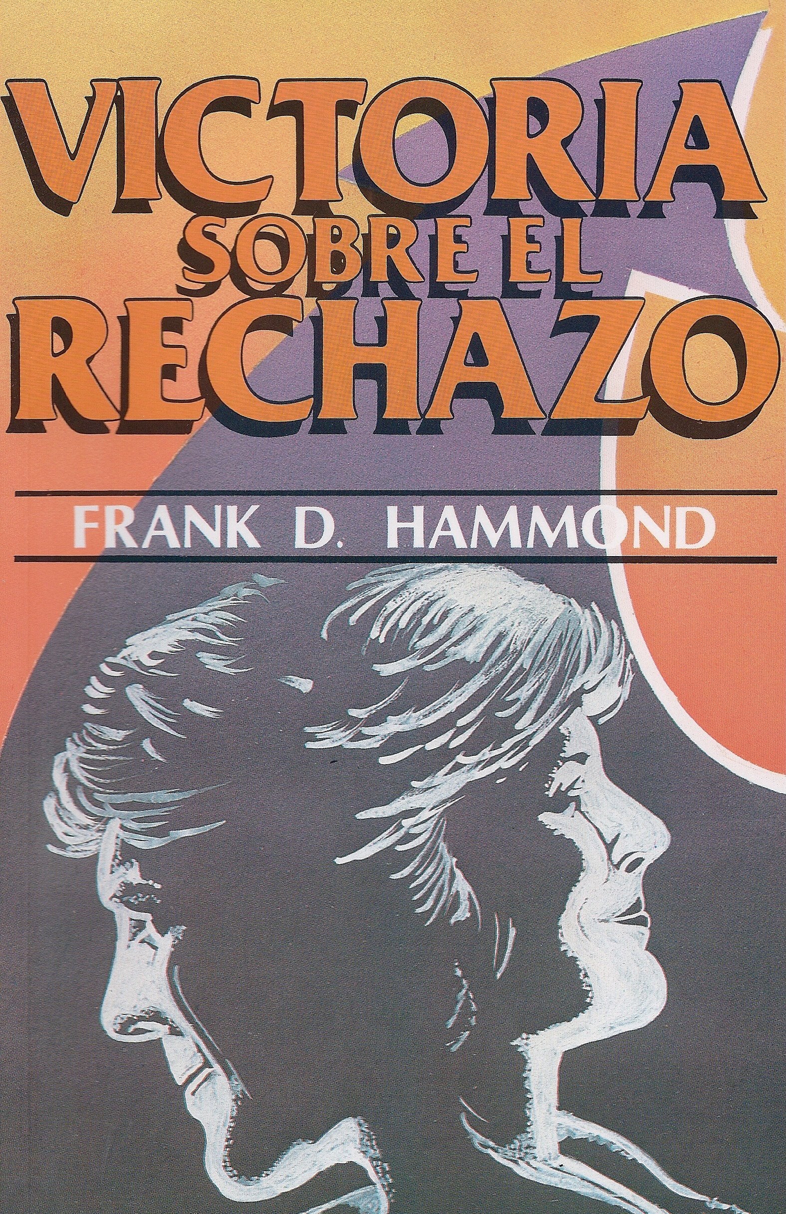 Victoria sobre el rechazo (Spanish Edition),Used