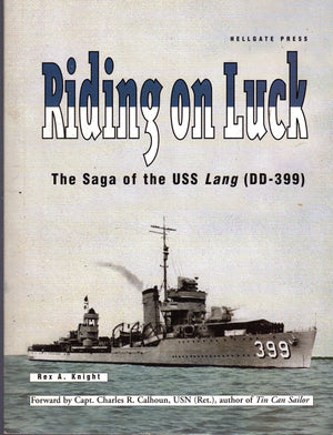 Riding On Luck: The Saga of the U.S.S. Lang (DD399),Used