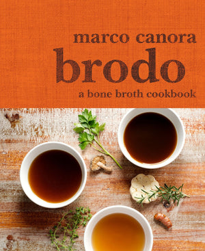 Brodo: A Bone Broth Cookbook,New