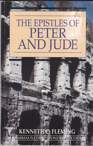 The epistles of Peter & Jude (An Emmaus correspondence course),Used