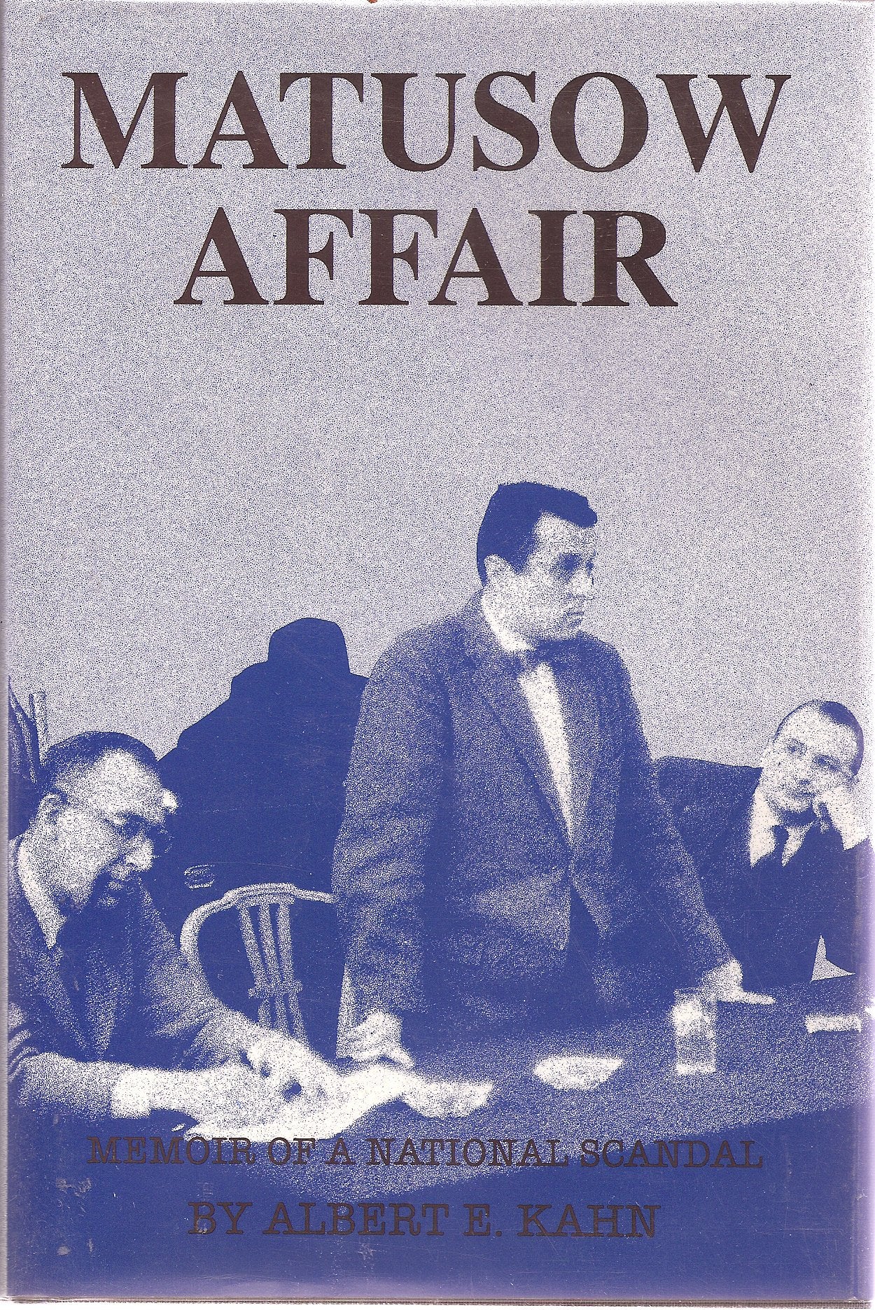 Matusow Affair: Memoir Of A National Scandal,New