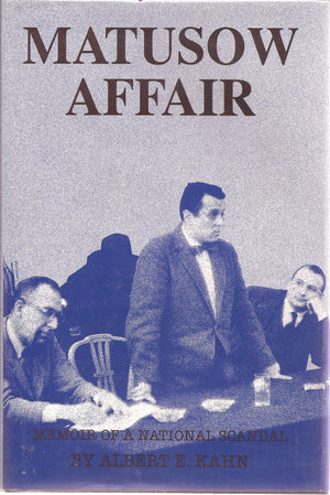 Matusow Affair: Memoir Of A National Scandal,New