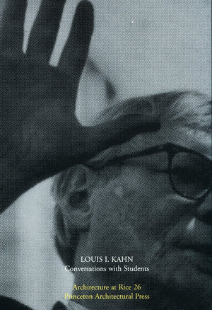 Louis Kahn: Conversations With Students,Used