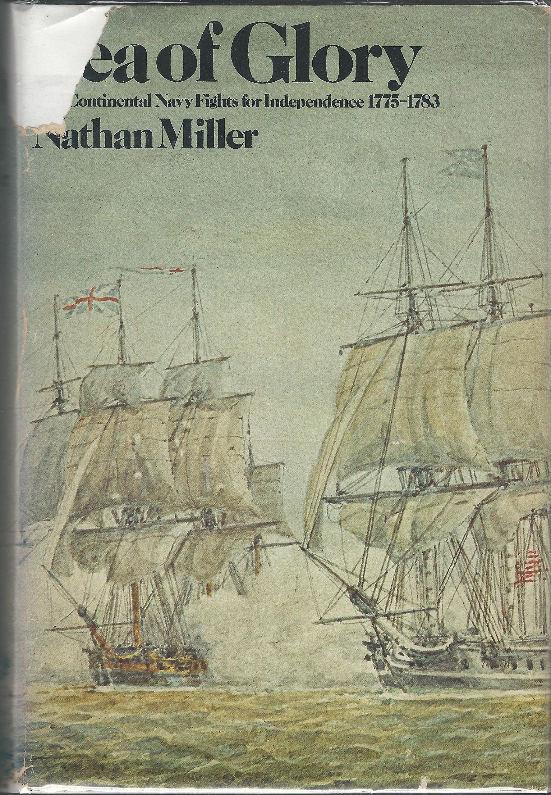 Sea of glory;: The Continental Navy fights for independence, 17751783,Used