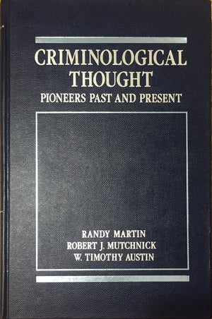 Criminological Thought: Pioneers Past and Present,Used