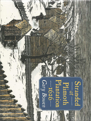 Stranded At Plimoth Plantation 1626,New