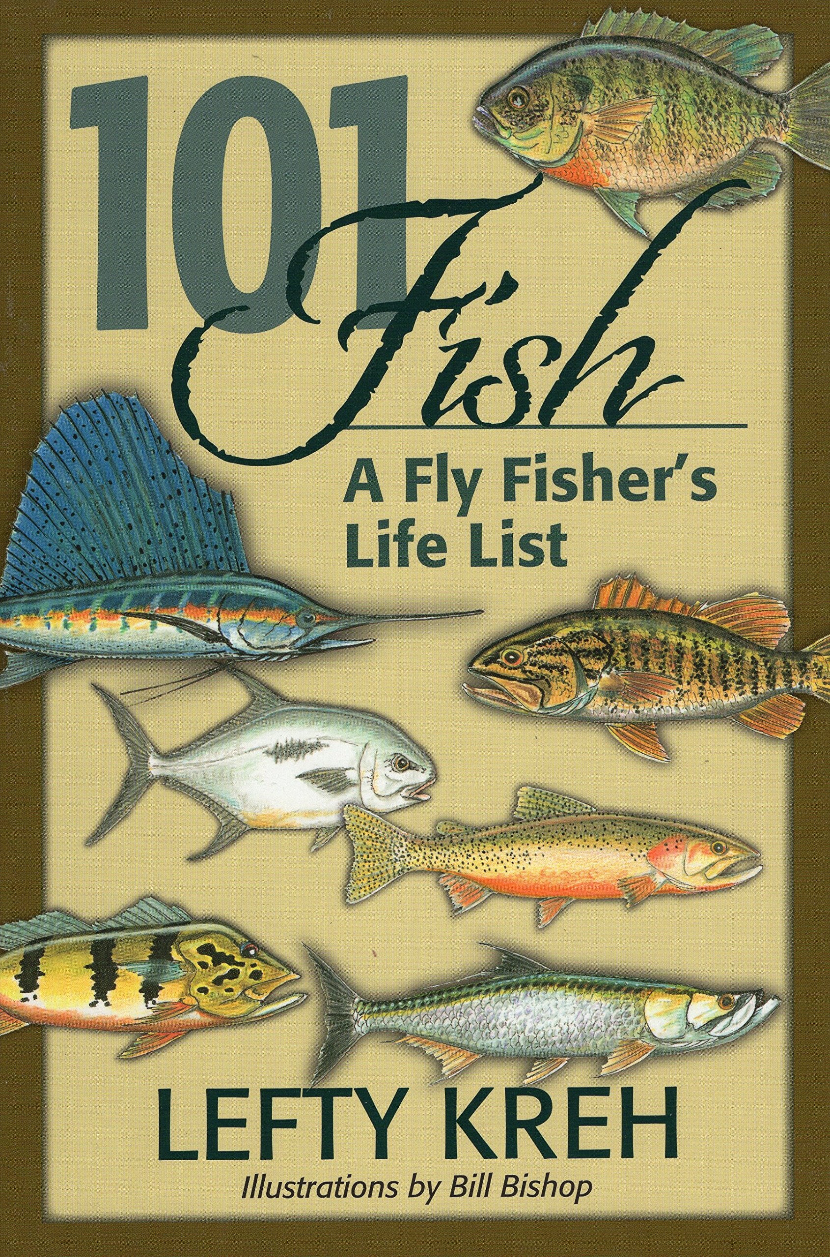 101 Fish: A Fly Fisher's Life List,New