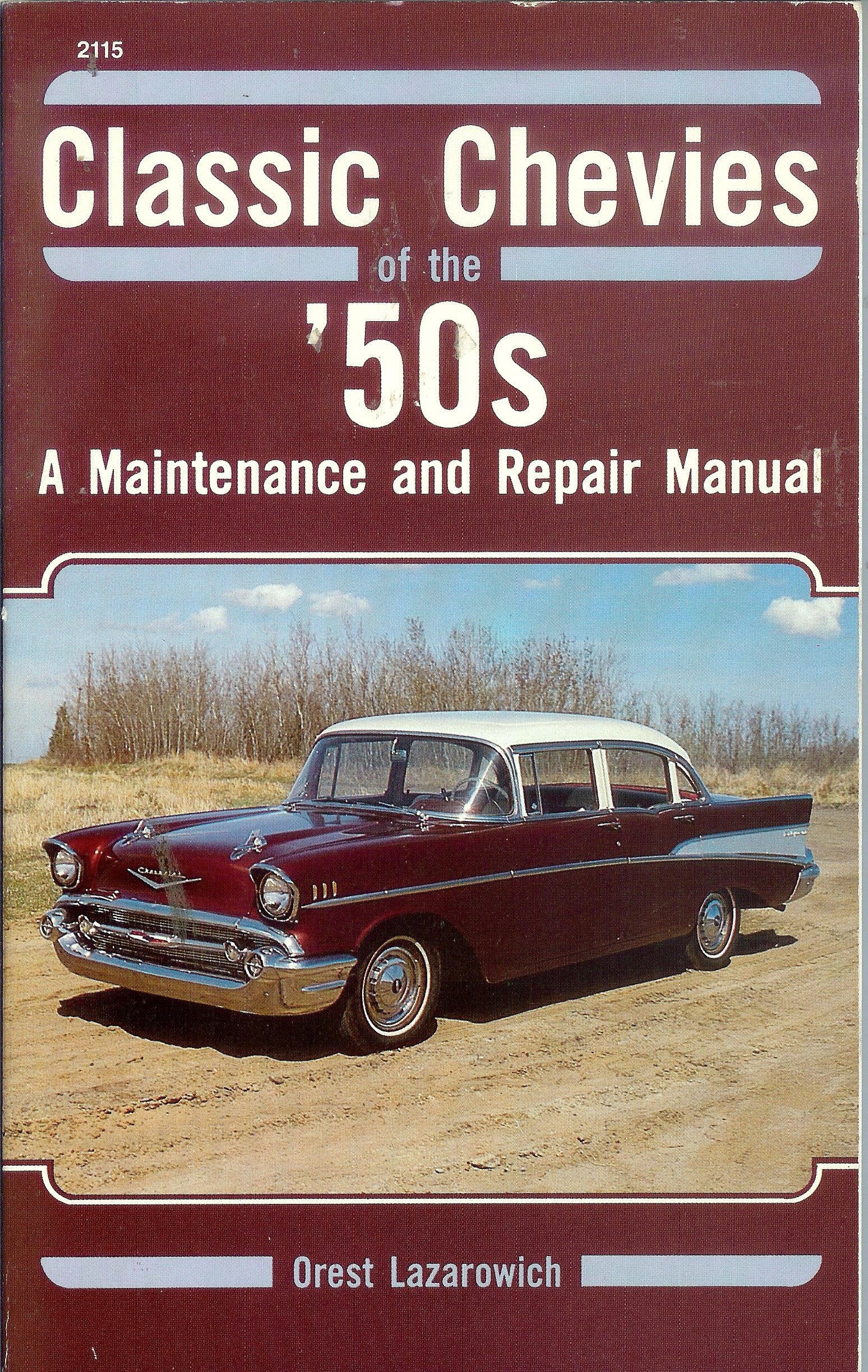 Classic Chevies of the '50's: A Maintenance and Repair Manual,Used