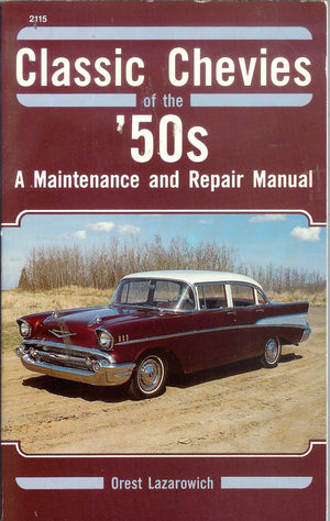 Classic Chevies of the '50's: A Maintenance and Repair Manual,Used