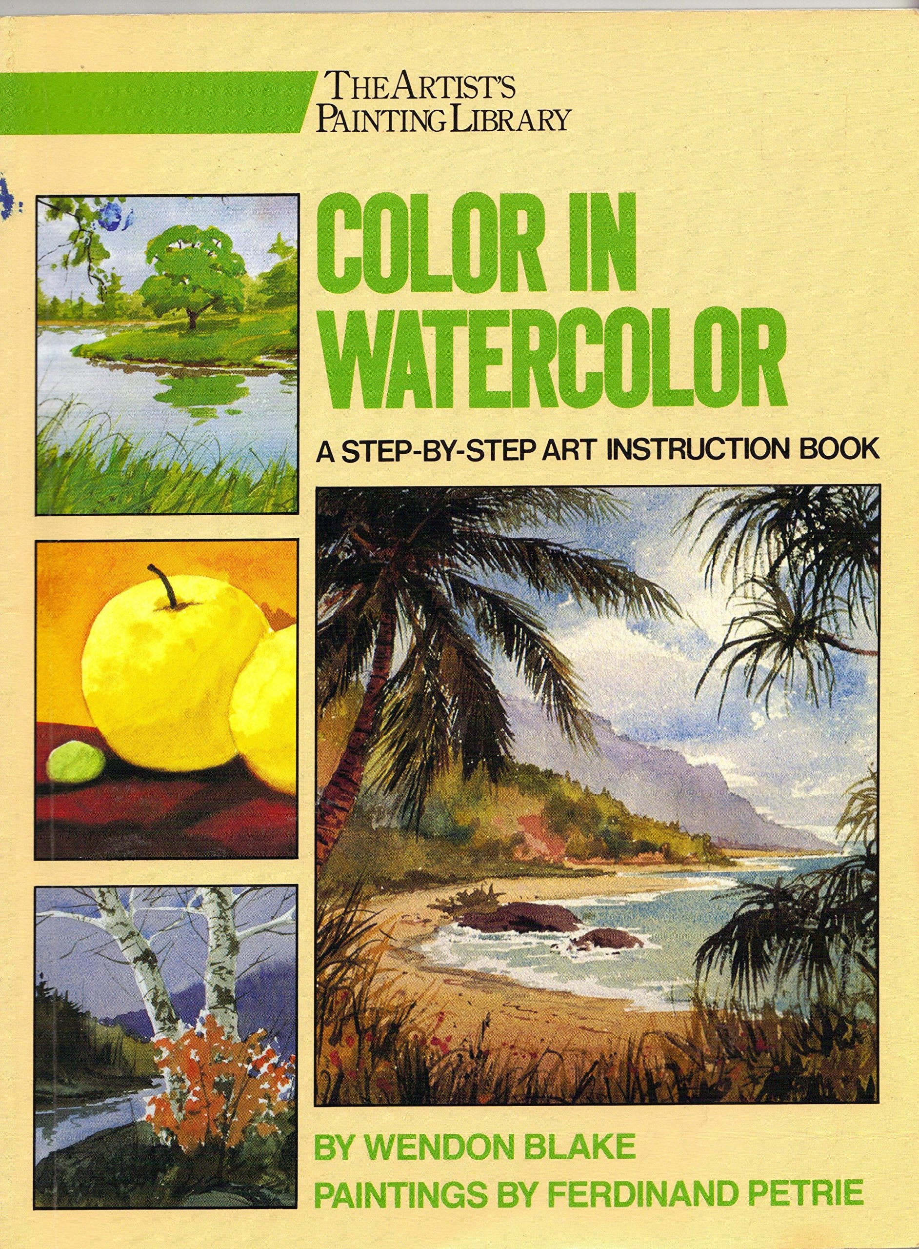 Color in Watercolor (The Artist's Painting Library),Used