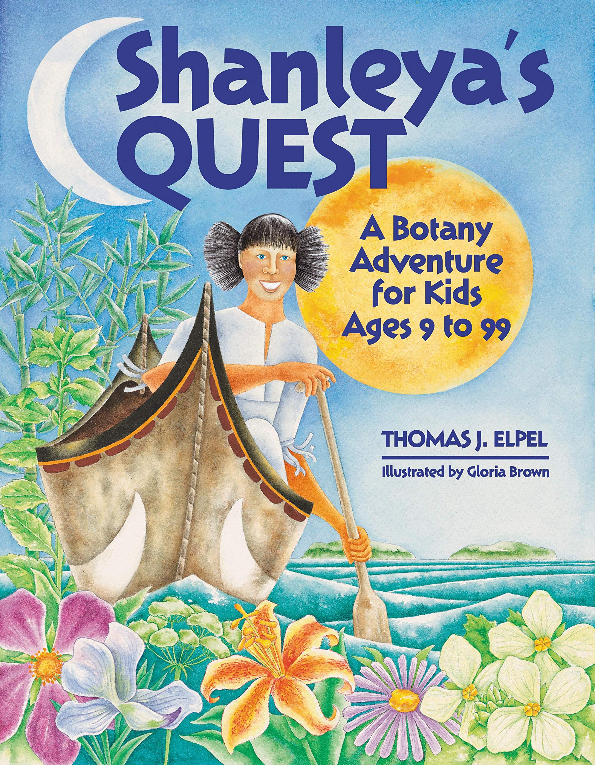 Shanleya'S Quest: A Botany Adventure For Kids Ages 999