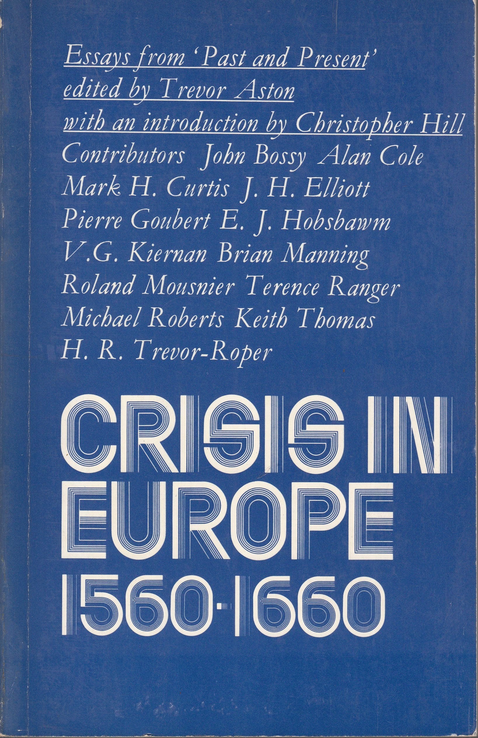 Crisis in Europe, 15601660: Essays from 'Past & Present',Used