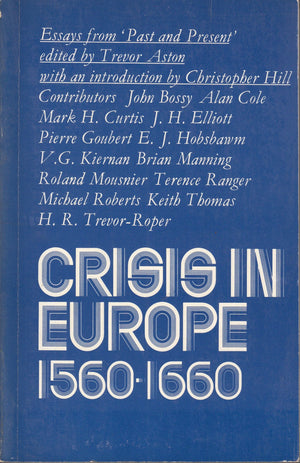 Crisis in Europe, 15601660: Essays from 'Past & Present',Used