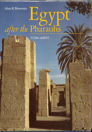 Egypt After The Pharaohs 332 Bcad 642: From Alexander To The Arab Conquest