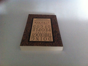 Doing Theology For The People Of God: Studies In Honor Of J.I. Packer