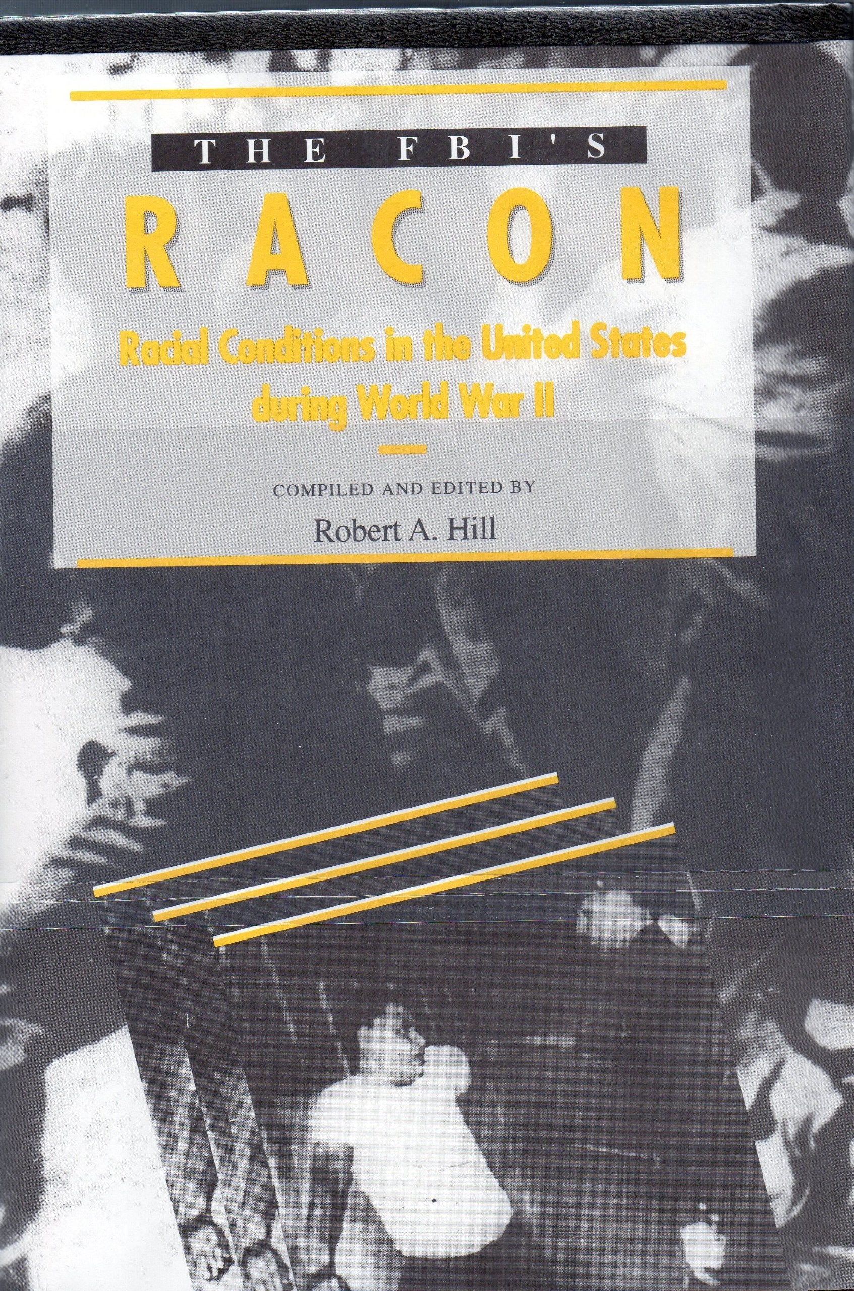 The FBI's Racon: Racial Conditions in the United States during World War II,Used