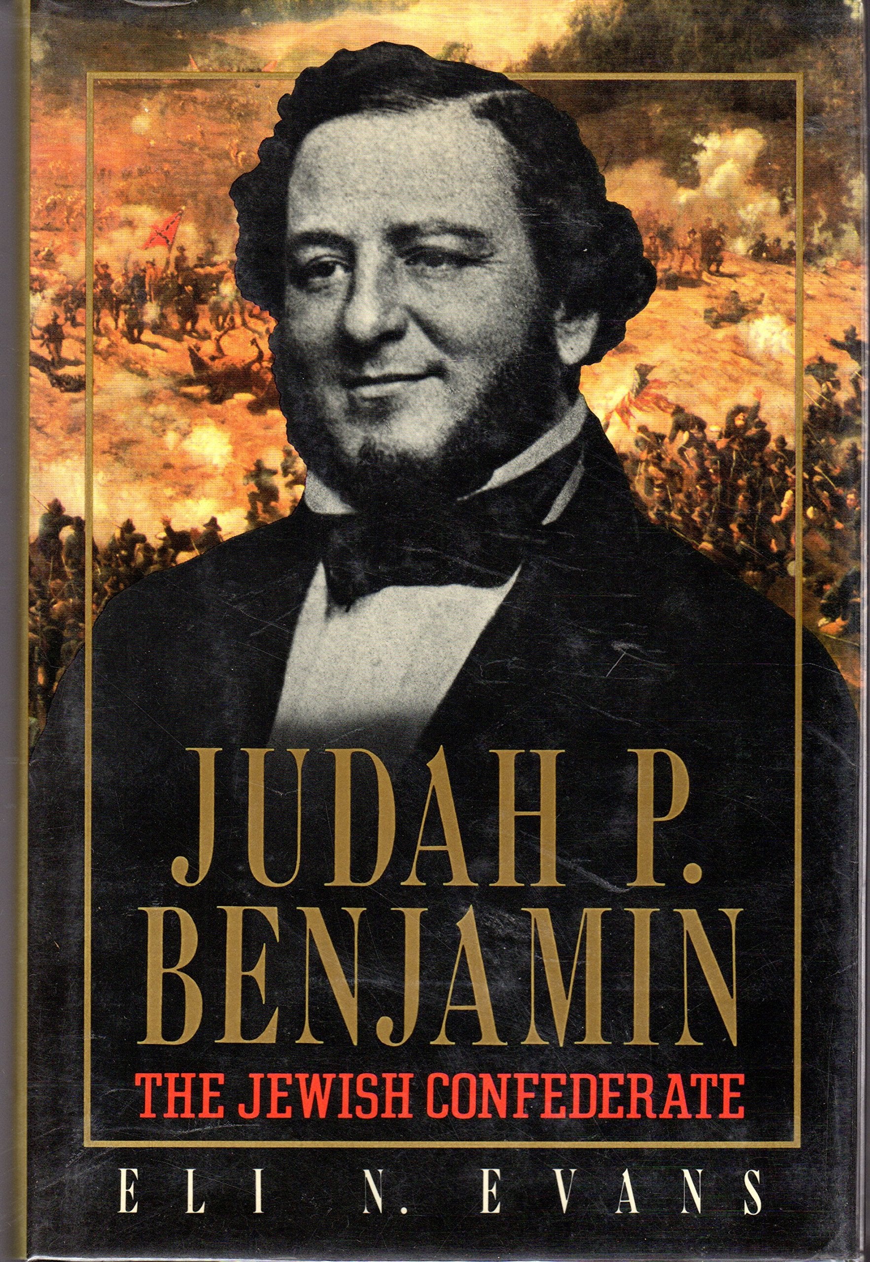 Judah P. Benjamin  The Jewish Confederate,Used