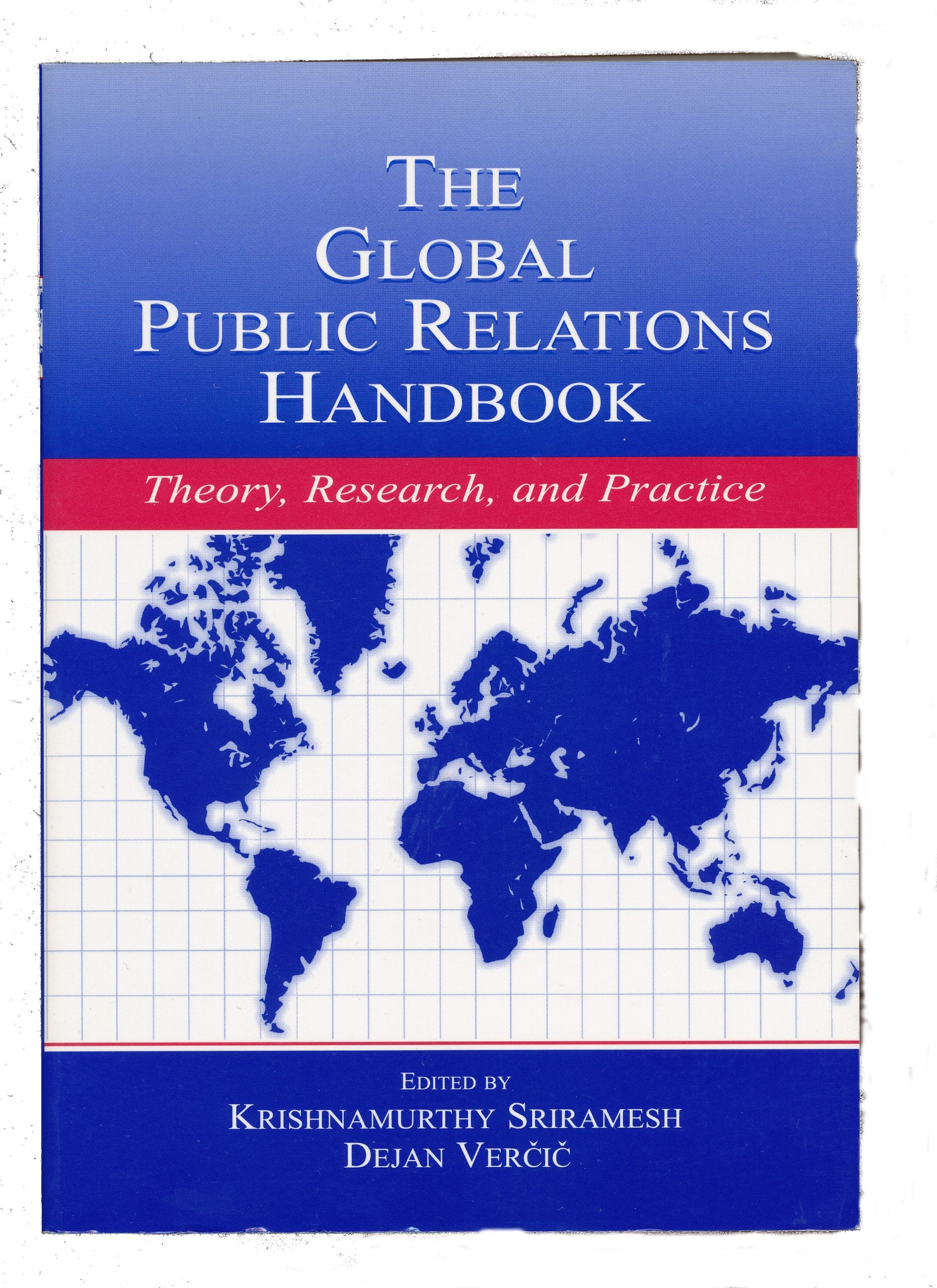 The Global Public Relations Handbook: Theory, Research, and Practice (Routledge Communication Series),New