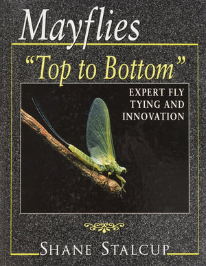 Mayflies:  Top to Bottom